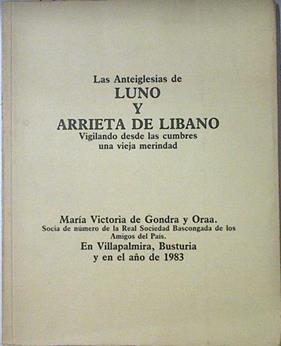 Las Anteiglesias De Luno Y Arrieta De Líbano | 40996 | Gondra Y Oraa, María Victoria