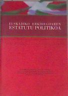 Estatuto Político de la Comunidad de Euskadi/Euskadiko Erkidegoaren Estatutu Politikoa | 175815 | VVAA