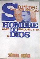 Sartre. Diálogo con un hombre que no encuentra a Dios | 177043 | Menchon García, Saturnino