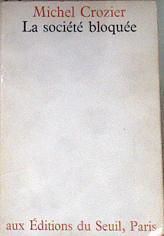 La société bloquée | 175824 | Crozier Michel