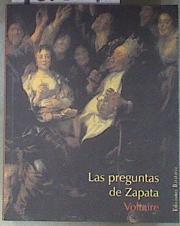 Las preguntas de Zapata | 181189 | Voltaire