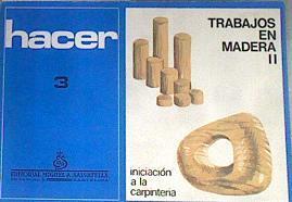 Hacer trabajos en madera II Iniciación a la carpinteria | 169655 | Salvatella, Miguel A.