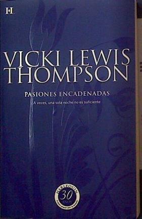 Pasiones encadenadas | 117866 | Vicki Lewis Thompson