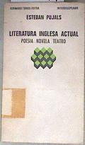 Literatura Inglesa actual esbozos de poesía, novela, teatro | 108247 | Pujals Fontrodona, Esteban
