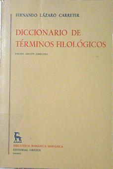 Diccionario De Términos Filológicos | 60707 | Lázaro Carreter Fernando