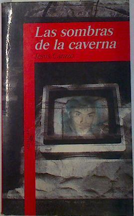 Las sombras de la caverna | 89122 | Carazo, Jesús M.