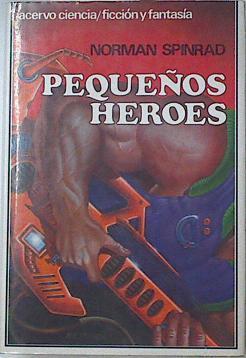 Pequeños Heroes | 67500 | Spinrad Norman