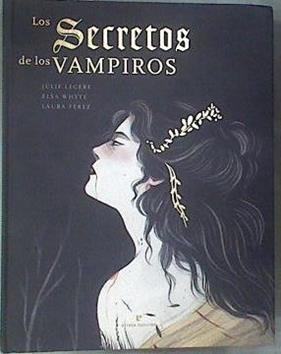 Los secretos de los vampiros | 171780 | Légère, Julie/Whyte, Elsa