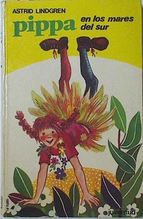 Pippa En Los Mares Del Sur ( Pippi) | 13645 | Lindgren Astrid/Rita Culla ( ilustraciones)