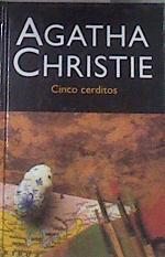 Cinco cerditos | 177161 | Christie, Agatha