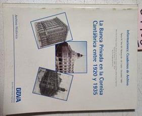 La Banca Privada En La Cornisa Cantábrica Entre 1920 Y 1935 | 64108 | Arroyo Martín José Víctor