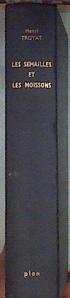 Les semailles et les moissons (Premier volume de la série) | 172657 | TROYAT HENRI