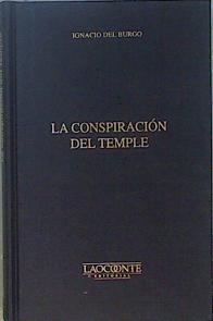 La conspiración del Temple | 148843 | Burgo Azpíroz, Ignacio del