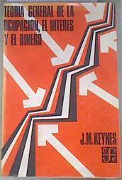 Teoría general de la ocupación, el interés y el dinero | 104040 | Keynes, John Maynard