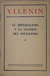 El imperialismo y la escisión del socialismo | 145429 | LENIN, Vladimir Ilich Ulianov