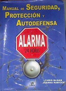 Manual de seguridad, protección y autodefensa | 174941 | McNab, Chris/Rabiger, Joanna