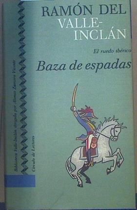 Baza de espadas | 118579 | Valle-Inclán, Ramón del