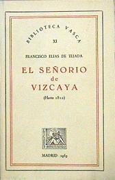 El Señorio De Vizcaya Hasta 1812 | 50715 | Elias De Tejada Francisco
