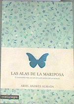 Las alas de la mariposa : El momento más oscuro es justo antes del amanecer | 177262 | Andrés Almada, Ariel