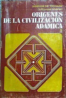 Origenes de la civilización Adamica (Vida de Abel) Tomo I y II | 142205 | J.R. Luque Alvarez, (Sisedon de Trohade)