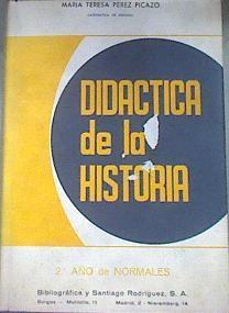 Didáctica de la historia 2º Año de Normales | 175932 | Pérez Picazo, María Teresa