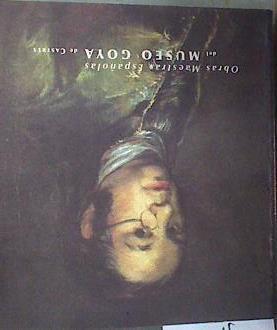 Obras maestras españolas del Museo Goya de Castres | 176231 | Augé, Jean-Louis/PEREZ SANCHEZ, Alfonso E.