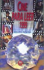 Cine para leer, 1999 | 177373 | Equipo Reseña