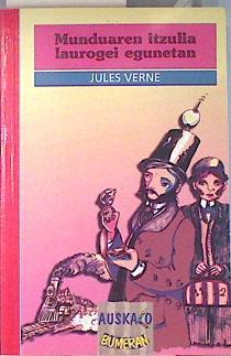 Munduaren itzulia laurogei egunetan | 135728 | Verne, Jules