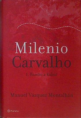 Milenio Carvalho I: Rumbo a Kabul | 154048 | Vázquez Montalbán, Manuel