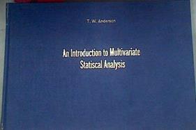 Introduction to Multivariate Statistical Analysis | 175618 | Theodore W. Anderson