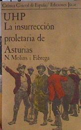 U. H. P. La insurrección proletaria en Asturias | 184059 | Molins Fábrega, Narcis
