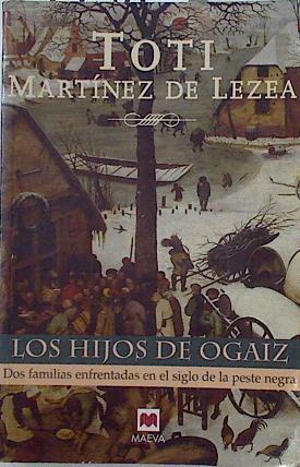 Los hijos de Ogaiz | 94511 | Martínez de Lezea, Toti