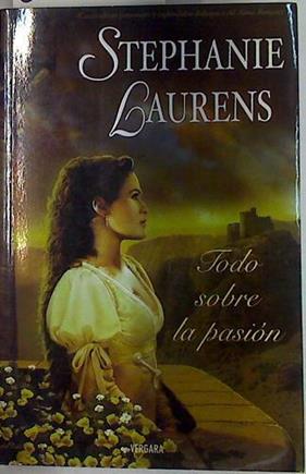 Todo sobre la pasión | 85558 | Laurens, Stephanie