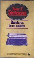 Aventuras de un cadaver | 186712 | Stevenson, Robert Louis