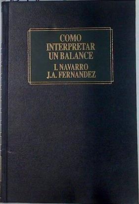Cómo interpretar un balance | 131926 | Navarro, Ignacio/Fernández, José A.