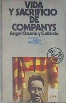 Vida y sacrificio de Companys | 178919 | Ossorio Gallardo, Angel