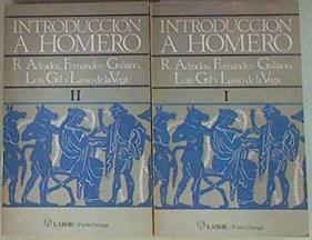 Introducción a Homero. I y II ( Obra Completa) | 157202 | Rodríguez Adrados, Francisco/Gil Fernández, Luis/Lasso de la Vega, Fernandez Galiano