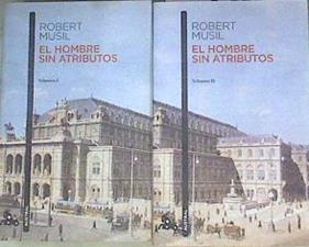 El hombre sin atributos I y II La novela europea más emblemática del siglo XX | 172553 | Robert Musil/José María Sáenz (Traducción)