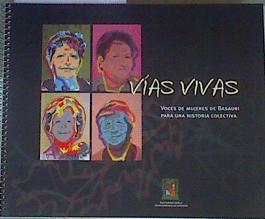 Vias Vivas Voces de mujeres de Basaurí para una historia colectiva | 168774 | VVAA