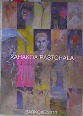 XAHAKOA PASTORALA ( Barkoxe 2010 ) | 172831 | KANPO, Patrick Queheille