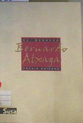Bernardo Atxaga XX Mendeko poesia kaierak | 168539 | Atxaga, Bernardo