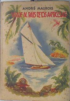 Viaje Al País De Los Artícolas seguido de Por el Camino de Chelsea | 58506 | Maurois André