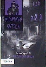 Beldurren gaztelua. Thuluhcen eskua | 186314 | Alessandro Gatti, Guido Sgardoli/euskaratzale traductor, Aitor Arana