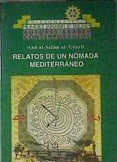 Relatos de un nómada mediterráneo | 186670 | Abd al-Salam al-Uyaili/Agencia Española de Cooperación Internacional (AEC