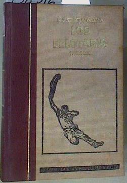 Los Pelotaris (Trilogía) (facsimil) 1 Kapero y los dos 2. Jai-Alai en América 3. El último pelotazo | 158316 | Pelay Orozco, Miguel