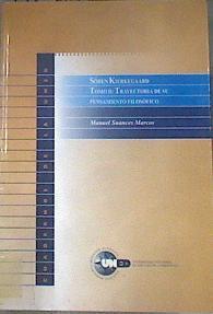 Sören kierkegaard. tomo II: Trayectoria de su pensamiento filosófico | 172386 | Suances Marcos, Manuel