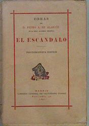El Escándalo | 63627 | Alarcón Pedro Antonio De