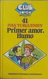 "Primer amor ; Humo" | 152114 | Turguenev, Ivan Sergueevich