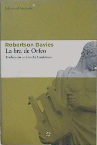 La lira de Orfeo | 149627 | Davies, Robertson (1913-1995)