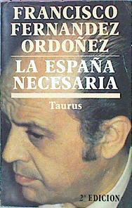 La España Necesaria | 47524 | Fernandez Ordoñez Francisco